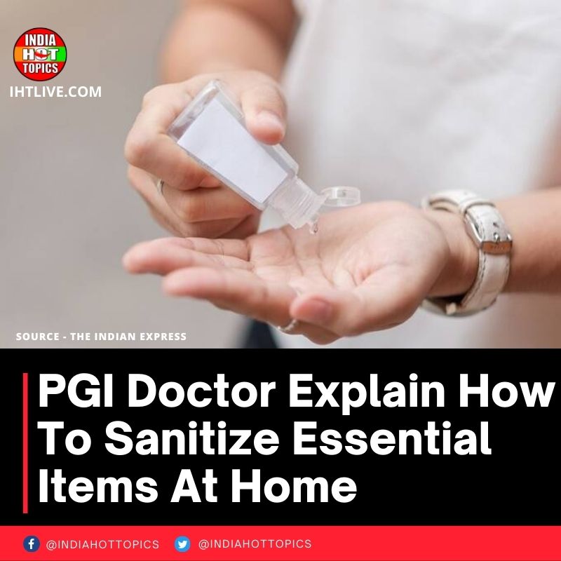 PGI Doctor Explain How To Sanitize Essential Items At Home