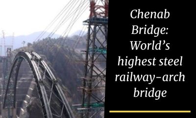 Chenab Bridge: World’s highest steel railway-arch bridge