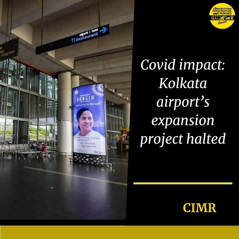 Covid impact: Kolkata airport’s expansion project halted