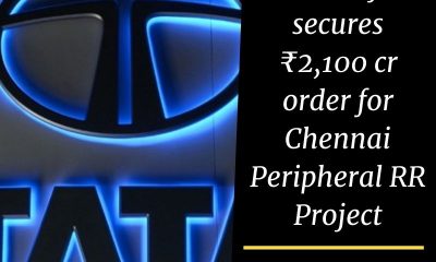 TATA Projects secures ₹2,100 cr order for Chennai Peripheral RR Project