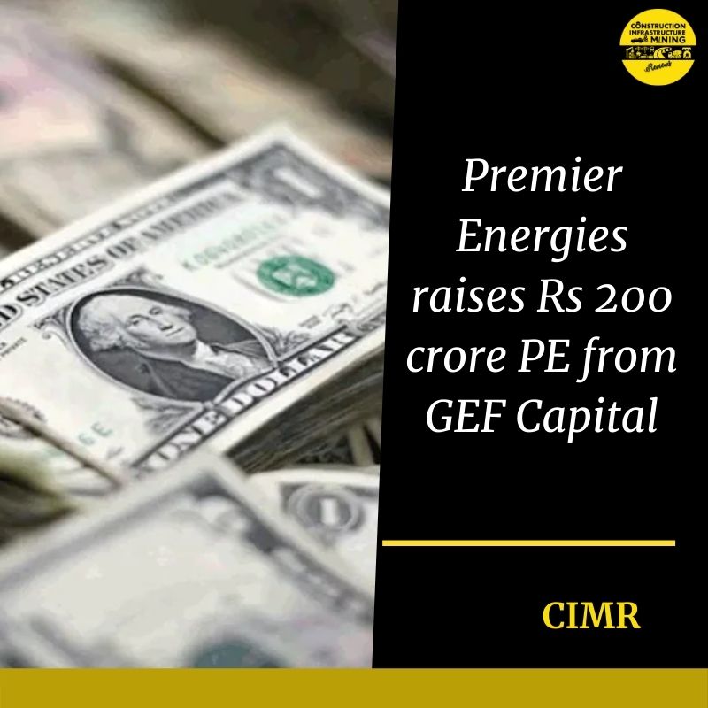 Premier Energies raises Rs 200 crore PE from GEF Capital