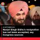 Navjot Singh Sidhu’s resignation has not been accepted, say Congress sources