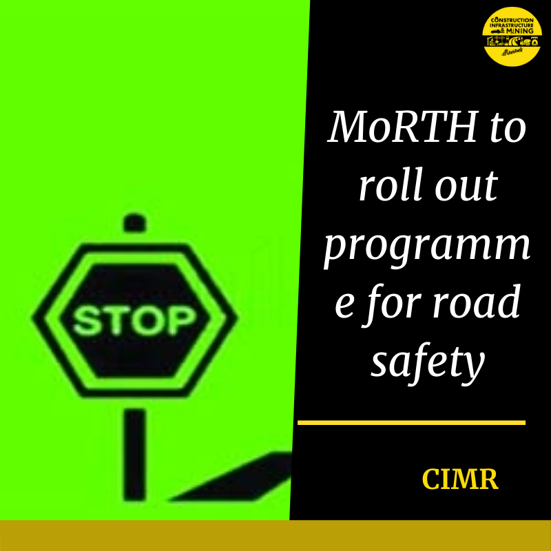 MoRTH to roll out programme for road safety