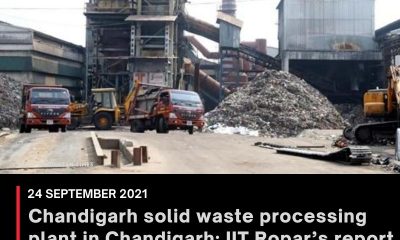 Chandigarh solid waste processing plant in Chandigarh: IIT Ropar’s report on technology pushed to October