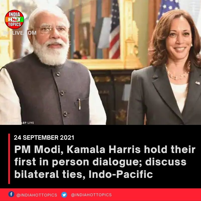 PM Modi, Kamala Harris hold their first in person dialogue; discuss bilateral ties, Indo-Pacific
