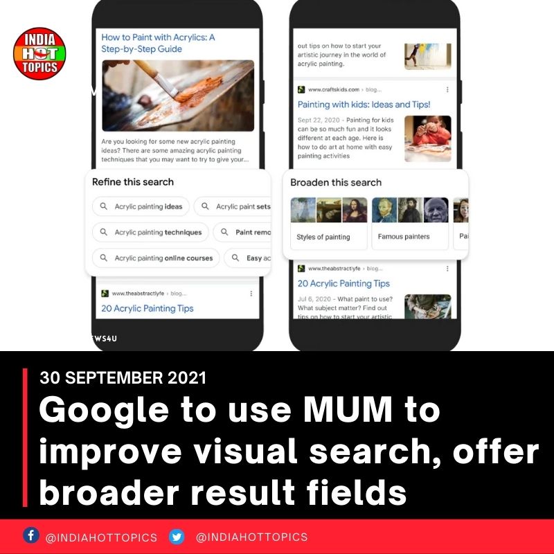 Google to use MUM to improve visual search, offer broader result fields