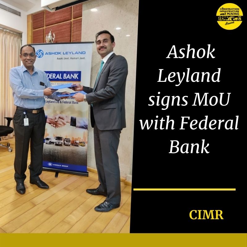 Ashok Leyland signs MoU with Federal Bank