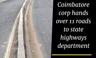 Coimbatore corp hands over 11 roads to state highways department