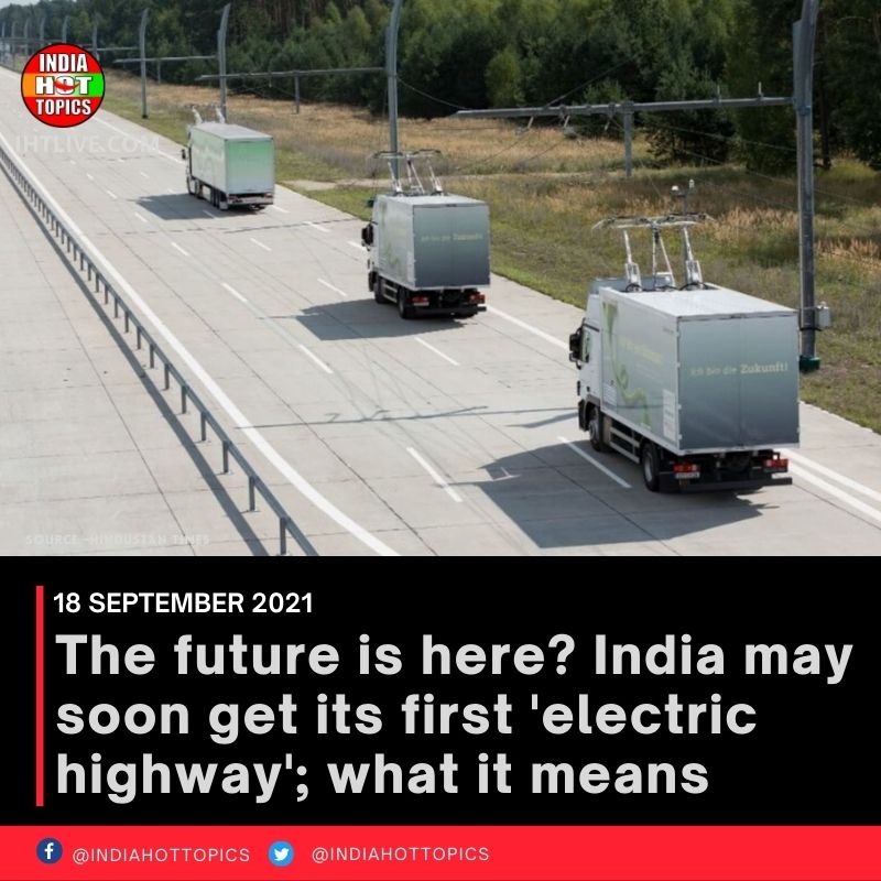 The future is here? India may soon get its first ‘electric highway’; what it means