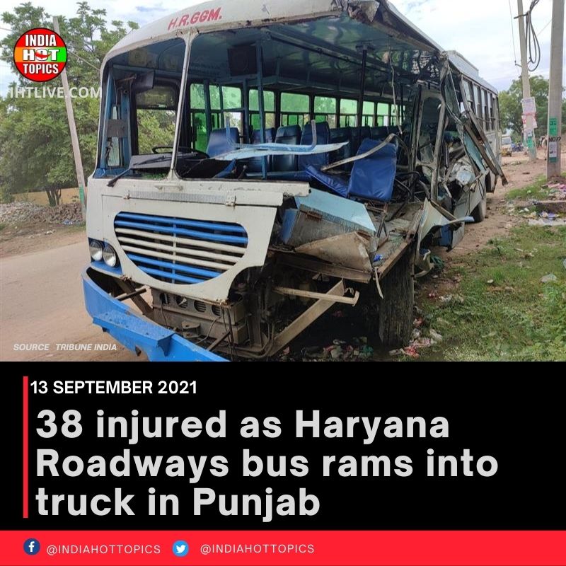 38 injured as Haryana Roadways bus rams into truck in Punjab
