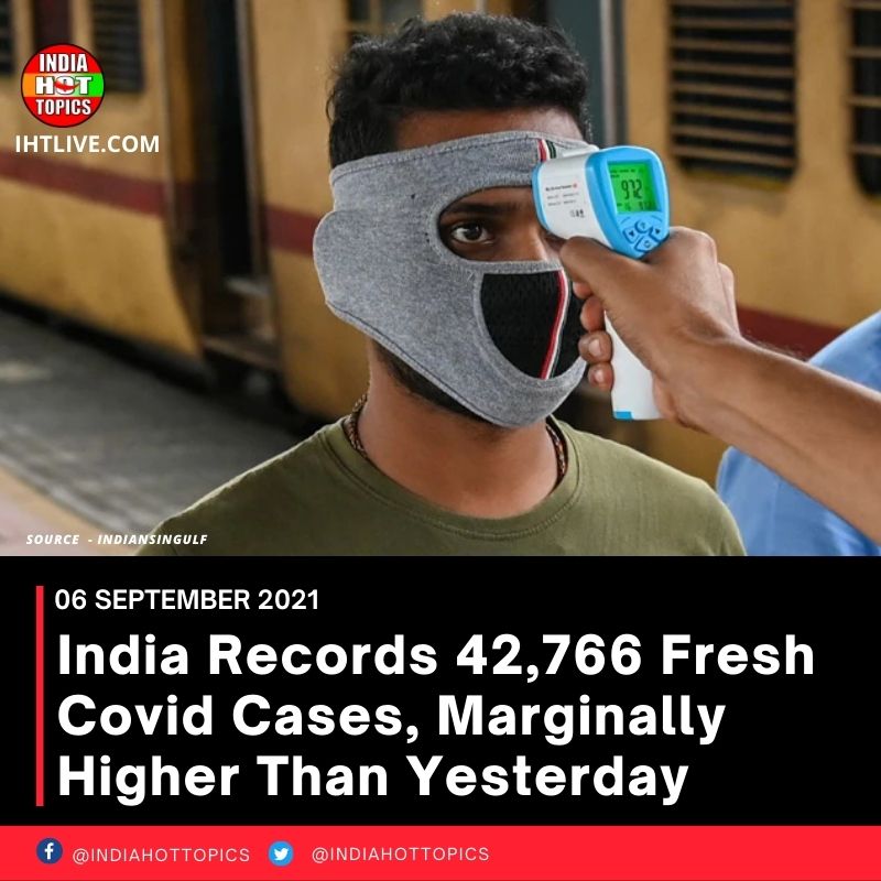 India Records 42,766 Fresh Covid Cases, Marginally Higher Than Yesterday