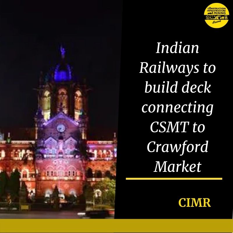 Indian Railways to build deck connecting CSMT to Crawford Market