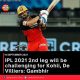 IPL 2021 2nd leg will be challenging for Kohli, De Villiers: Gambhir