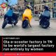 Ola e-scooter factory in TN to be world’s largest factory run entirely by women