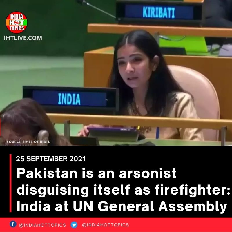 Pakistan is an arsonist disguising itself as firefighter: India at UN General Assembly