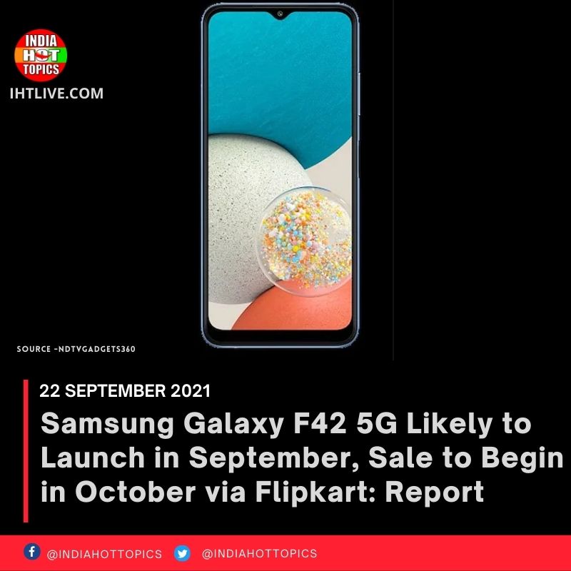 Samsung Galaxy F42 5G Likely to Launch in September, Sale to Begin in October via Flipkart: Report