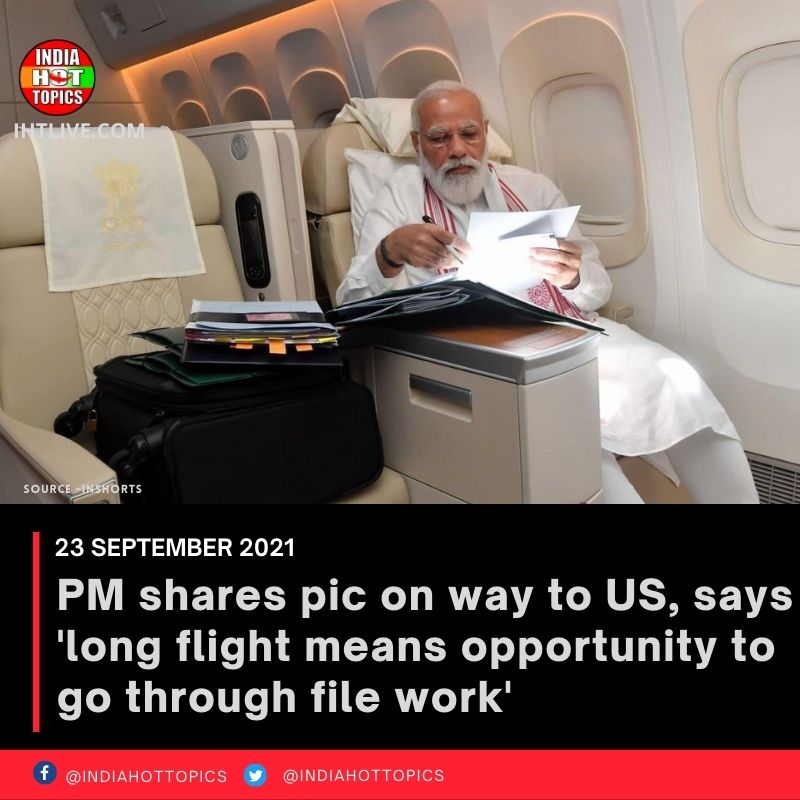 PM shares pic on way to US, says ‘long flight means opportunity to go through file work’