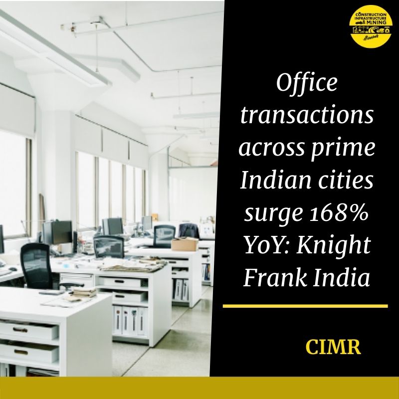 Office transactions across prime Indian cities surge 168% YoY: Knight Frank India