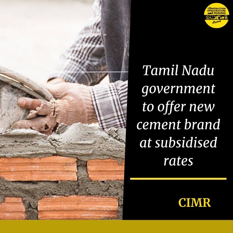 Tamil Nadu government to offer new cement brand at subsidised rates