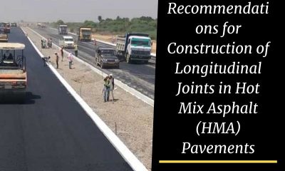 Practical Recommendations for Construction of Longitudinal Joints in Hot Mix Asphalt (HMA) Pavements