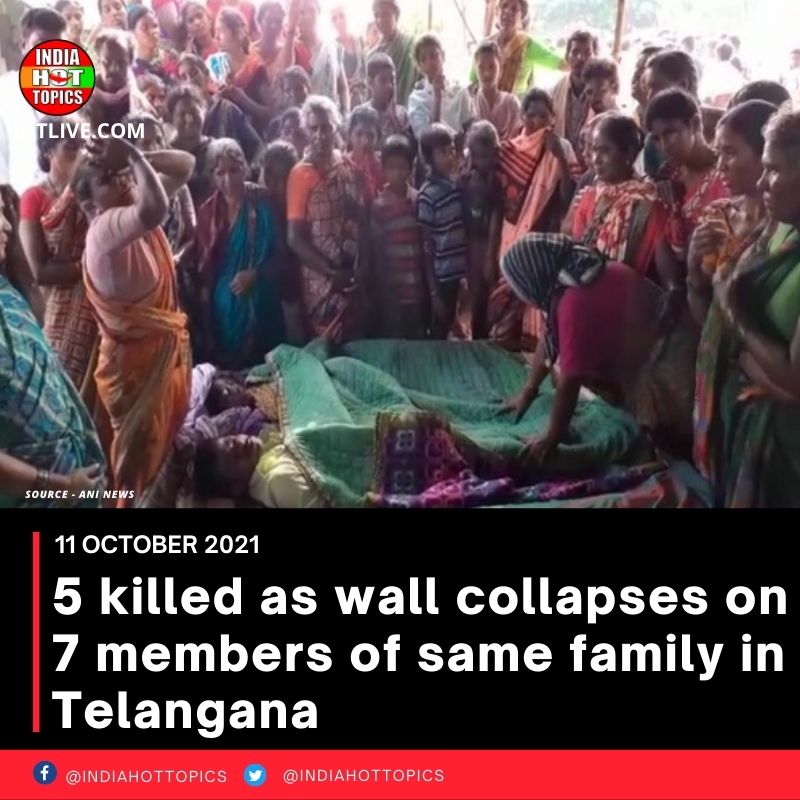 5 killed as wall collapses on 7 members of same family in Telangana