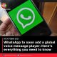 WhatsApp to soon add a global voice message player: Here’s everything you need to know