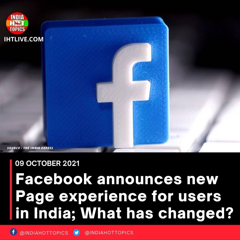 Facebook announces new Page experience for users in India; What has changed?
