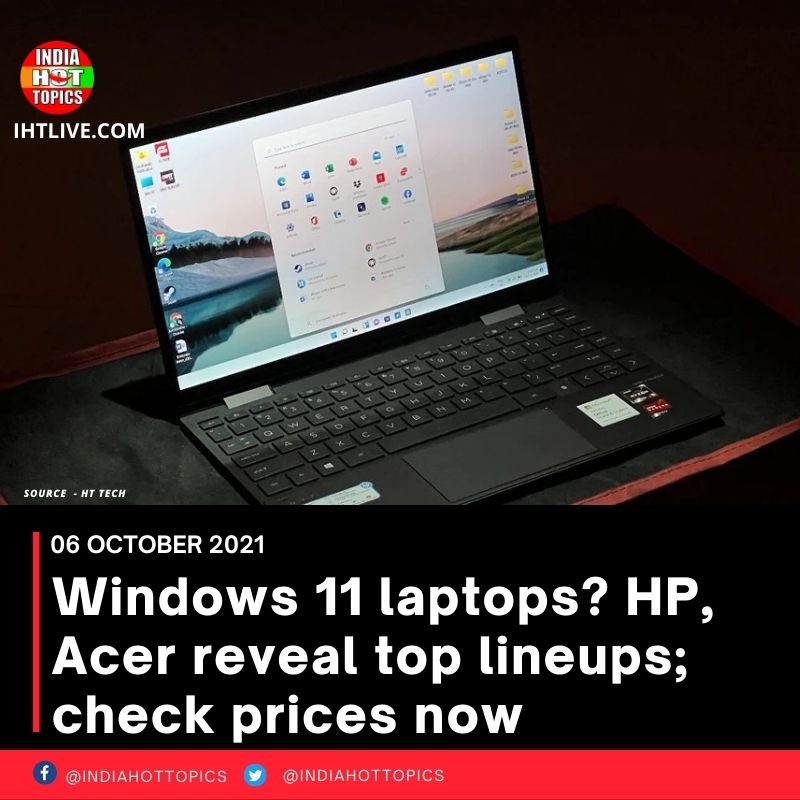 Windows 11 laptops? HP, Acer reveal top lineups; check prices now
