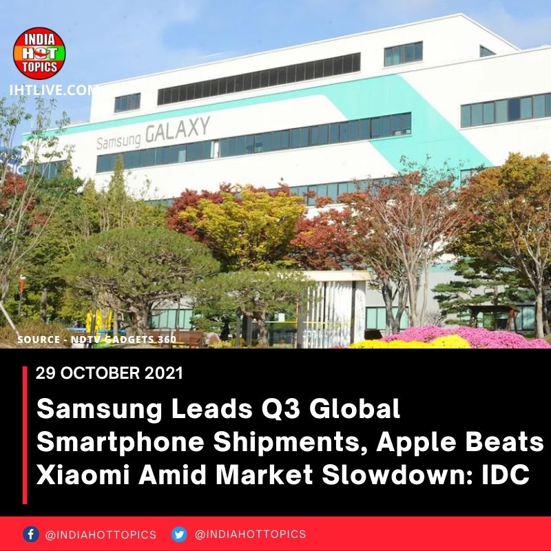 Samsung Leads Q3 Global Smartphone Shipments, Apple Beats Xiaomi Amid Market Slowdown: IDC