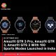 Amazfit GTR 3 Pro, Amazfit GTR 3, Amazfit GTS 3 With 150 Sports Modes Launched in India