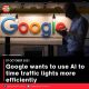 Google wants to use AI to time traffic lights more efficiently