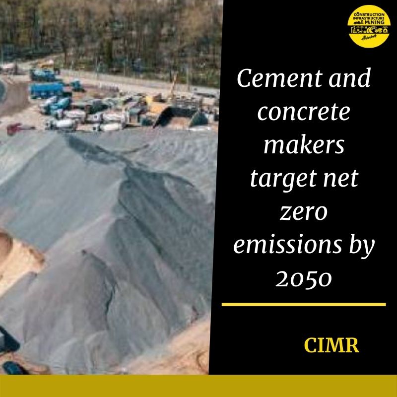 Cement and concrete makers target net zero emissions by 2050