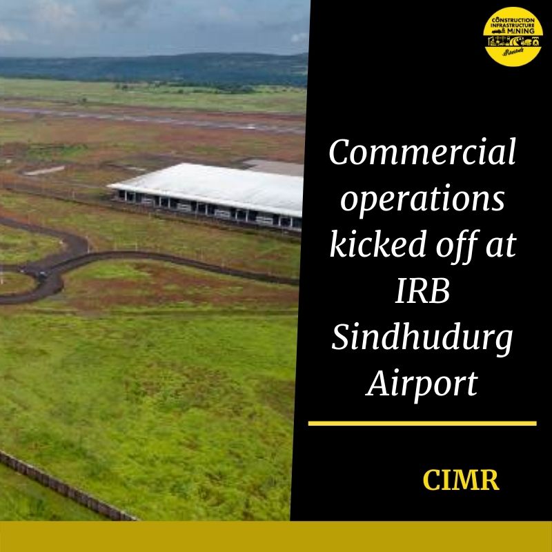 Commercial operations kicked off at IRB Sindhudurg Airport
