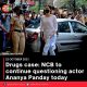 Drugs case: NCB to continue questioning actor Ananya Panday today