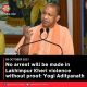 No arrest will be made in Lakhimpur Kheri violence without proof: Yogi Adityanath