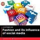 Fashion and its influence of social media