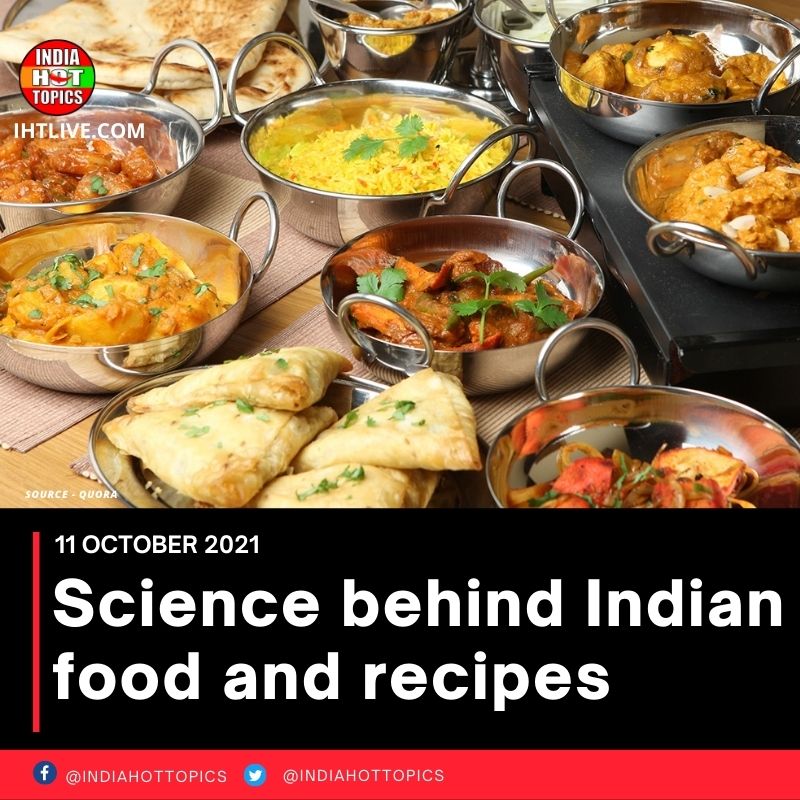 Science behind Indian food and recipes