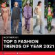 TOP 5 FASHION TRENDS OF YEAR 2021