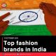 Top fashion brands in India