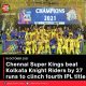 Chennai Super Kings beat Kolkata Knight Riders by 27 runs to clinch fourth IPL title