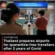 Thailand prepares airports for quarantine-free travellers after 2 years of Covid