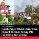 Lakhimpur Kheri: Supreme Court to hear today PIL seeking fair probe