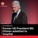 Former US President Bill Clinton admitted to hospital