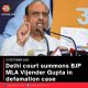 Delhi court summons BJP MLA Vijender Gupta in defamation case