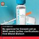 No approval for Covaxin yet as WHO seeks further clarifications from Bharat Biotech
