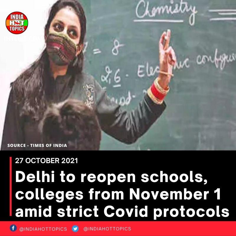 Delhi to reopen schools, colleges from November 1 amid strict Covid protocols
