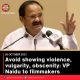 Avoid showing violence, vulgarity, obscenity: VP Naidu to filmmakers