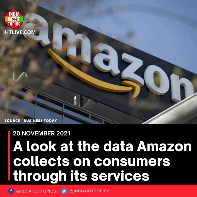 A look at the data Amazon collects on consumers through its services
