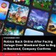 Roblox Back Online After Facing Outage Over Weekend Due to Bug in Backend, Company Confirms
