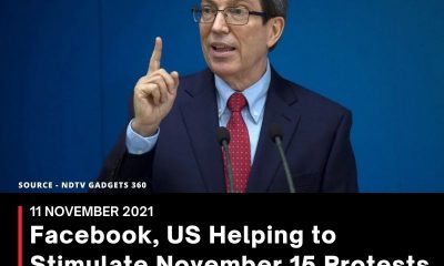 Facebook, US Helping to Stimulate November 15 Protests, Cuba Foreign Minister Says